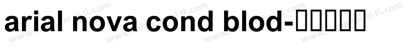 arial nova cond blod字体转换